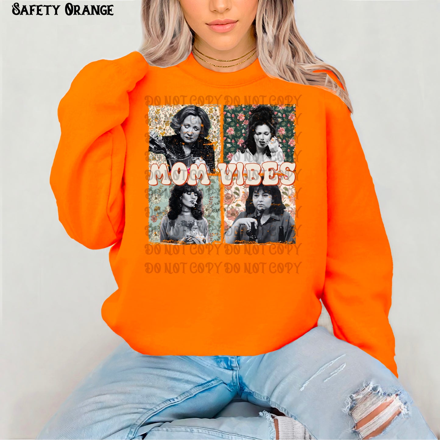 Mom Vibes Sweatshirt