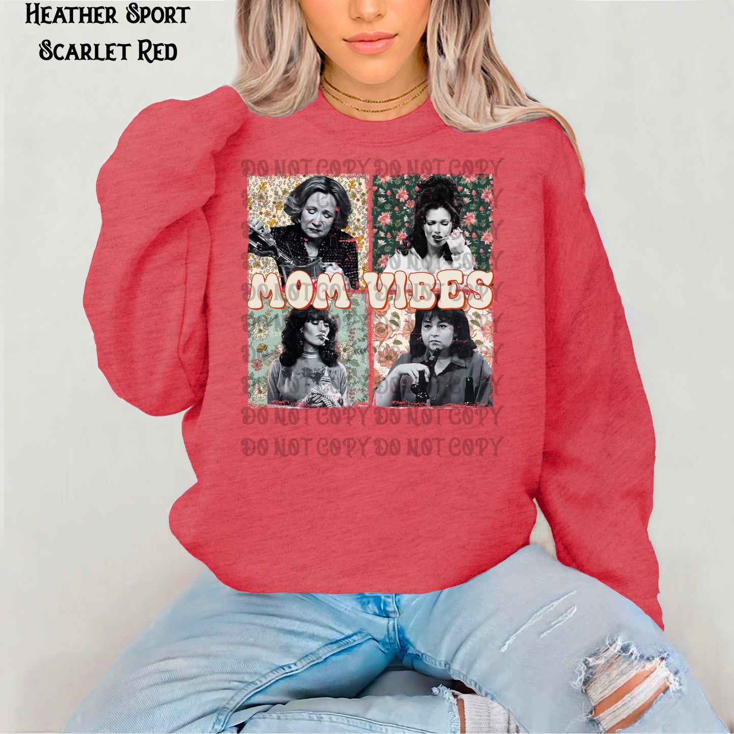 Mom Vibes Sweatshirt