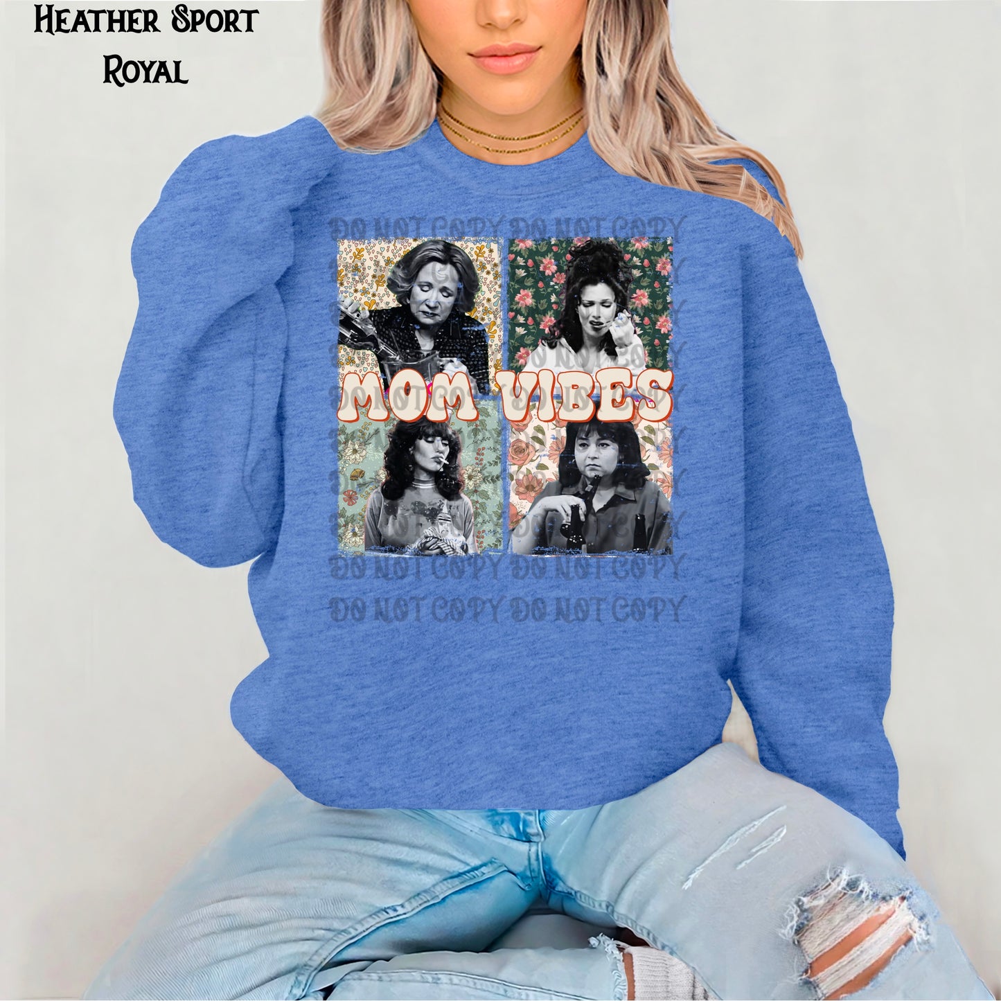 Mom Vibes Sweatshirt