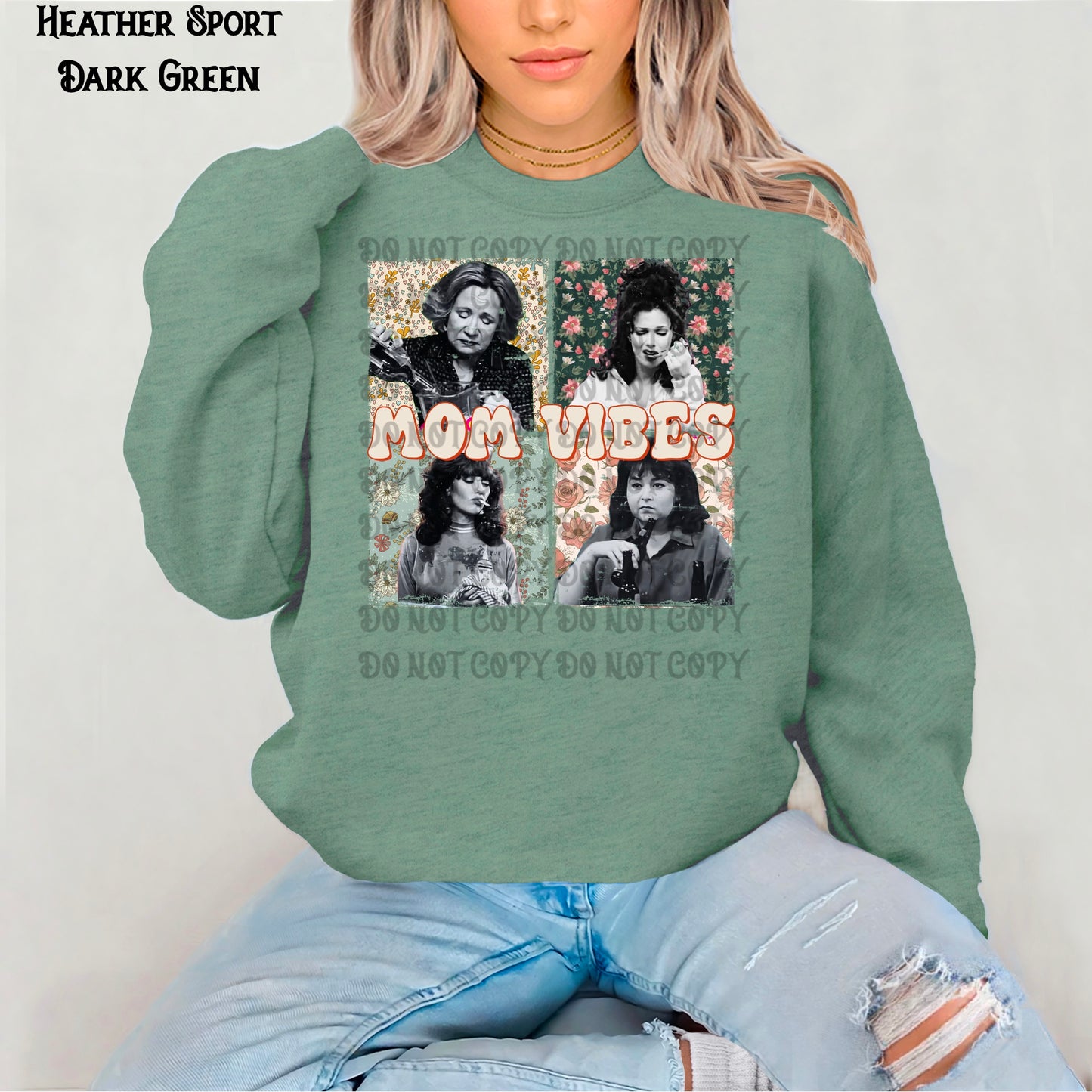 Mom Vibes Sweatshirt