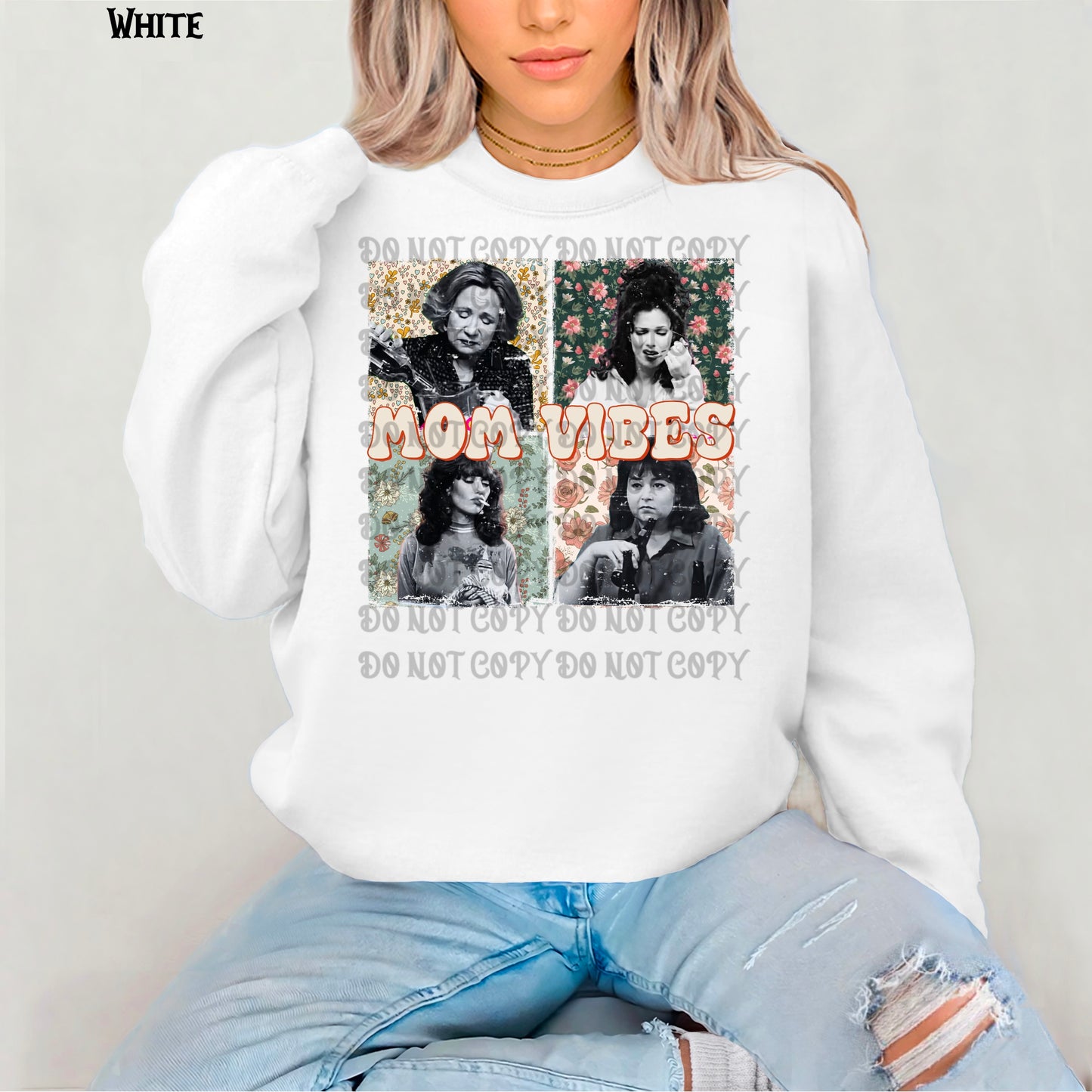 Mom Vibes Sweatshirt
