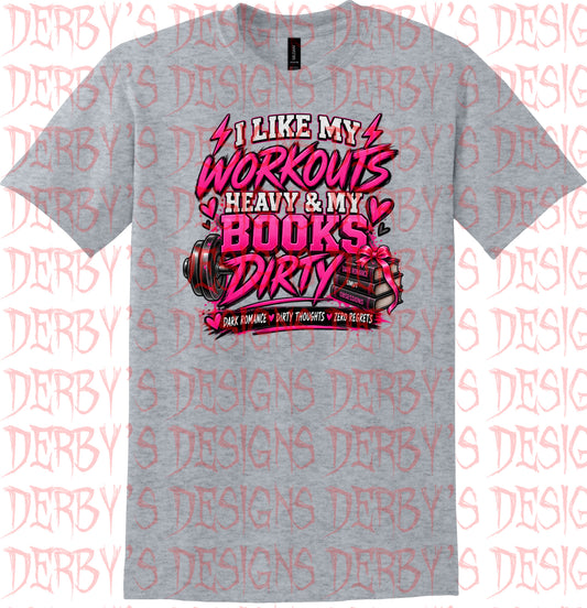 Workouts Heavy, Books Dirty
