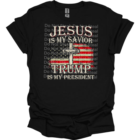 Jesus is My Savior Trump is My President