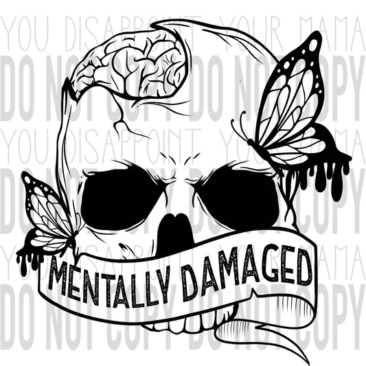 Mentally Damaged